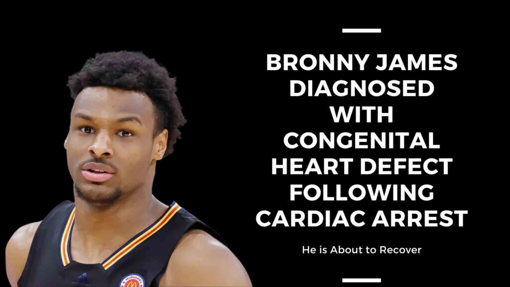 Bronny James Diagnosed with Congenital